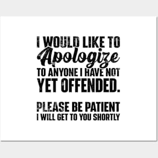 I Apologize | Sarcastic Quote Posters and Art